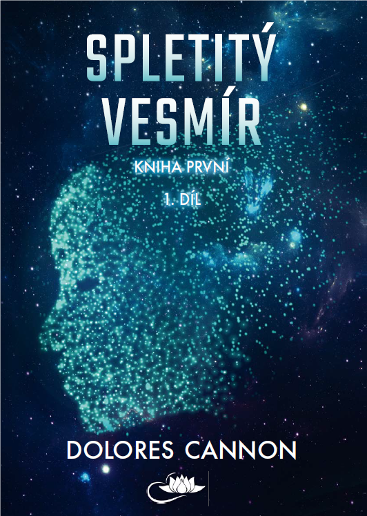 Spletitý vesmír - Kniha první (1. díl) Spletitý vesmír - Kniha první (1. díl)